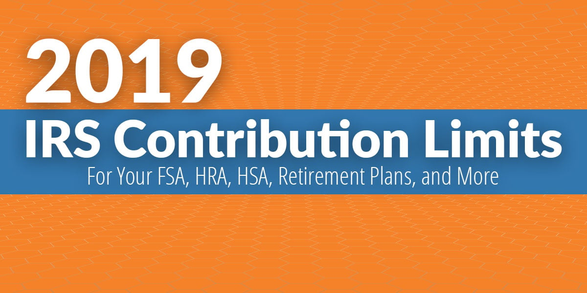 2019 IRS Contribution Limits Infosheet