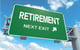sign saying retirement next exit